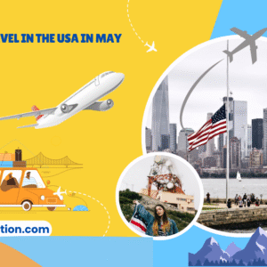 Best Places to Travel in the USA in May