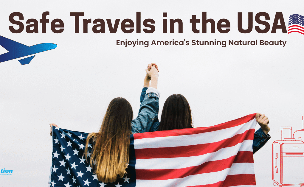 Visitor Safety in American Cities: A Guide to Safe Travels in the USA