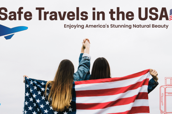 Visitor Safety in American Cities: A Guide to Safe Travels in the USA